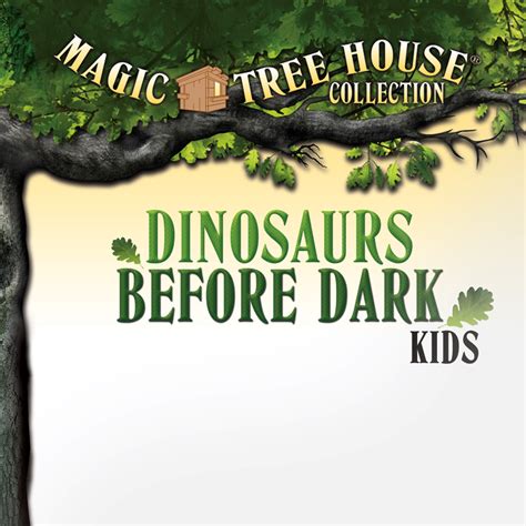 Magical tree house dinosaurs before sundown